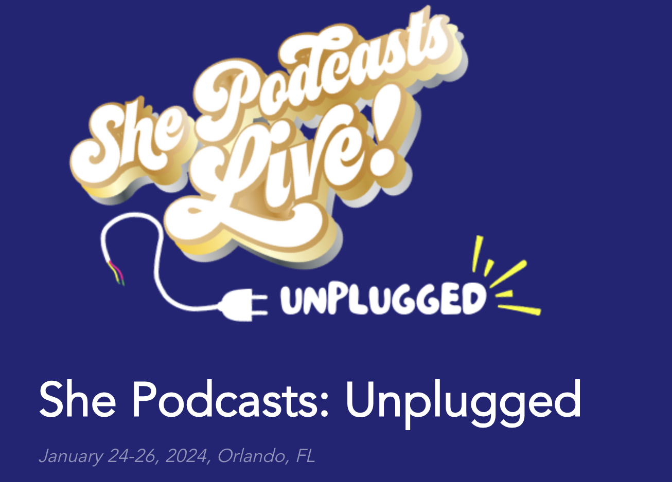 She Podcasts Live Unplugged Event 2024